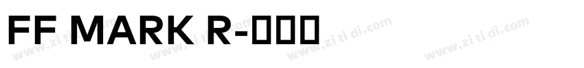 FF MARK R字体转换 FF MARK R字体转换